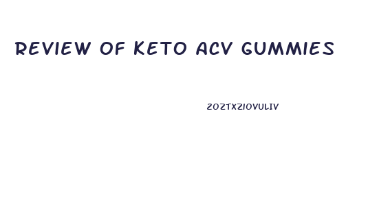 review of keto acv gummies