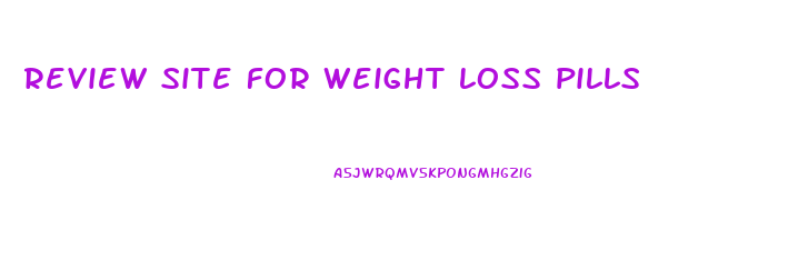 review site for weight loss pills