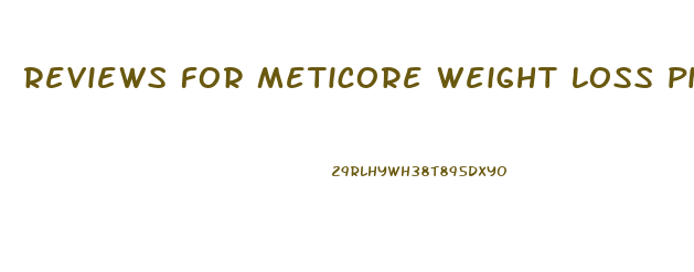 reviews for meticore weight loss pills