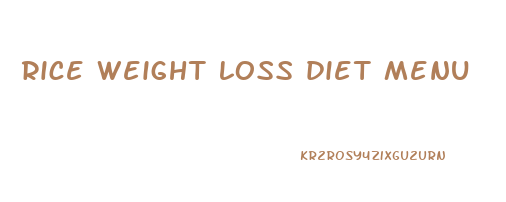 rice weight loss diet menu