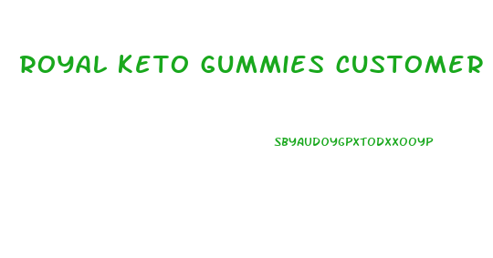 royal keto gummies customer service