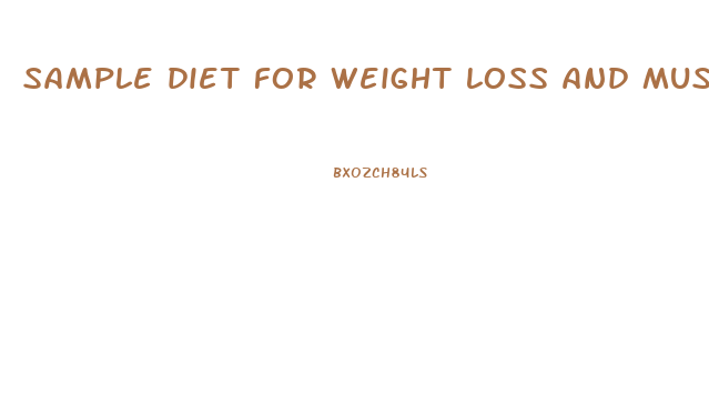 sample diet for weight loss and muscle gain