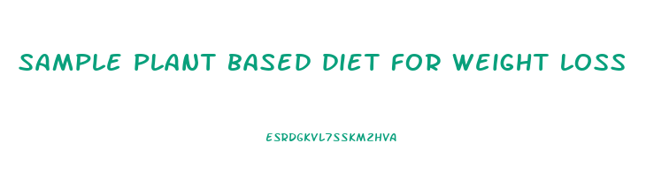 sample plant based diet for weight loss