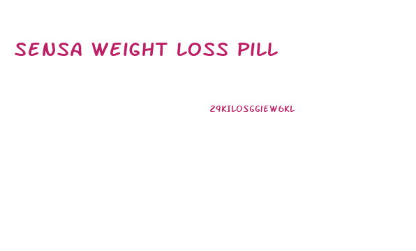 sensa weight loss pill