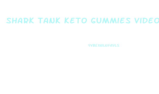 shark tank keto gummies video