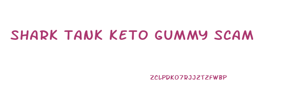 shark tank keto gummy scam