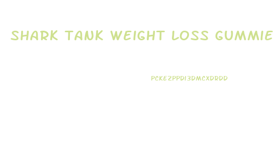 shark tank weight loss gummies official website