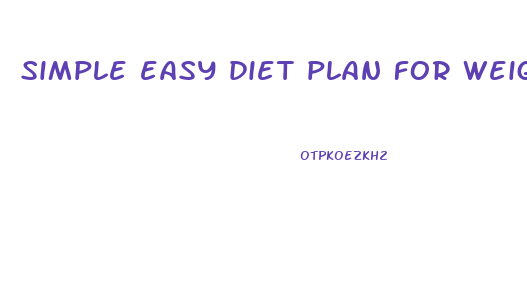 simple easy diet plan for weight loss