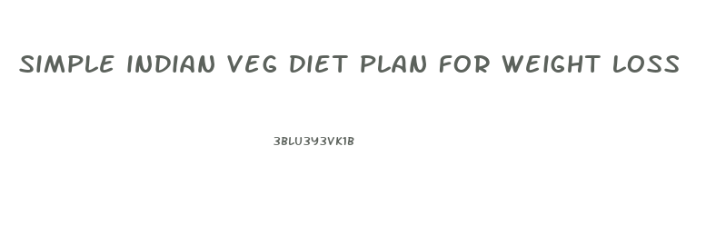 simple indian veg diet plan for weight loss