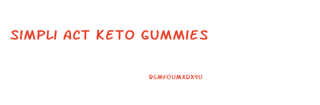 simpli act keto gummies