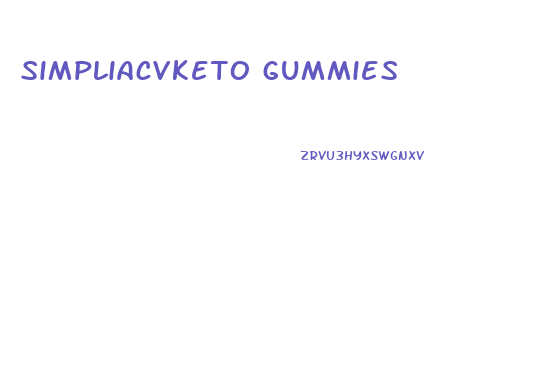 simpliacvketo gummies