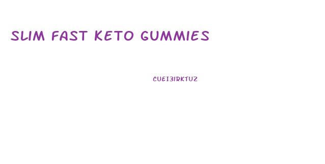 slim fast keto gummies