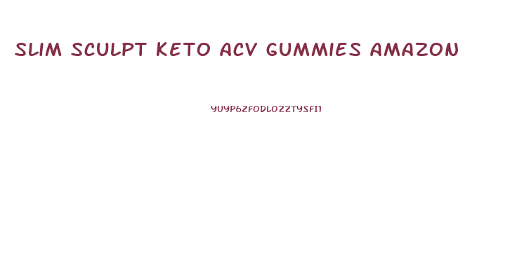 slim sculpt keto acv gummies amazon