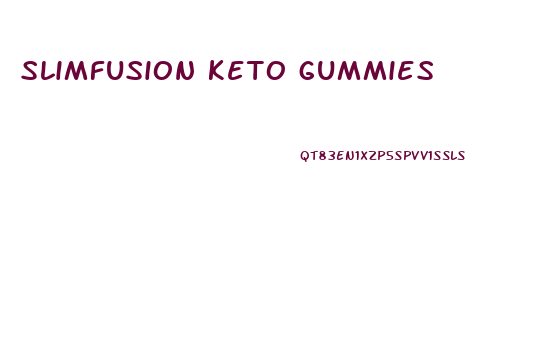 slimfusion keto gummies