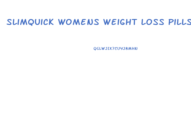 slimquick womens weight loss pills