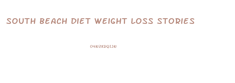 south beach diet weight loss stories