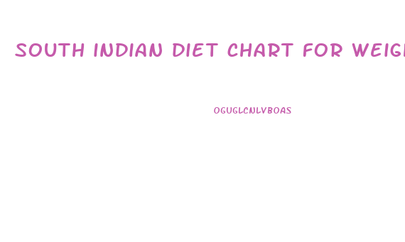south indian diet chart for weight loss for female
