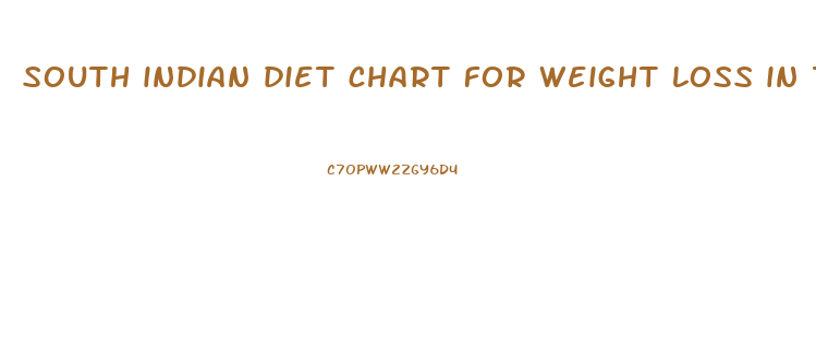 south indian diet chart for weight loss in 7 days