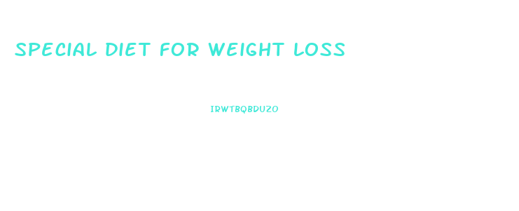 special diet for weight loss