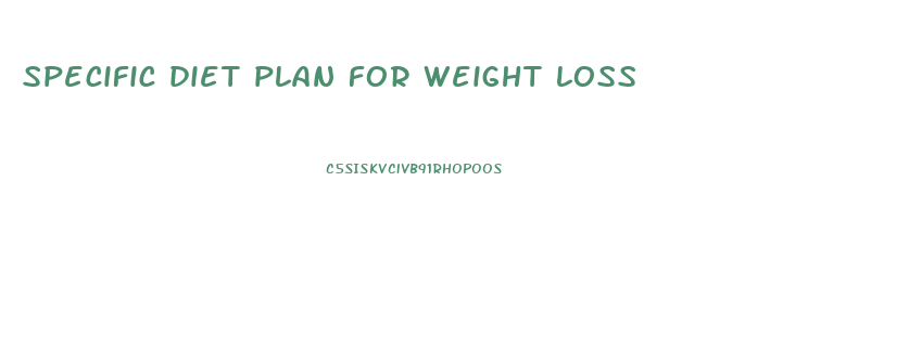 specific diet plan for weight loss