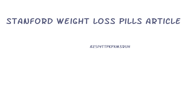stanford weight loss pills article