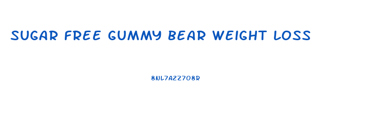 sugar free gummy bear weight loss