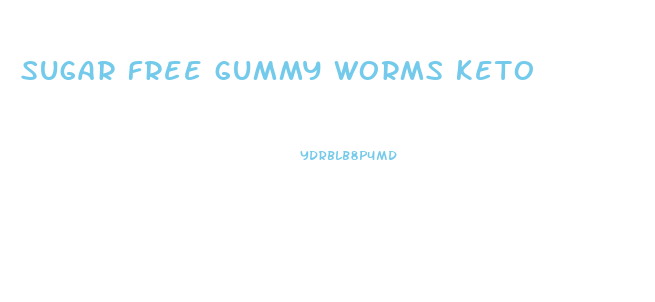 sugar free gummy worms keto