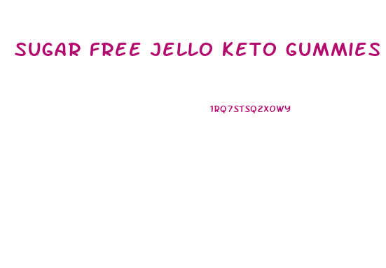 sugar free jello keto gummies