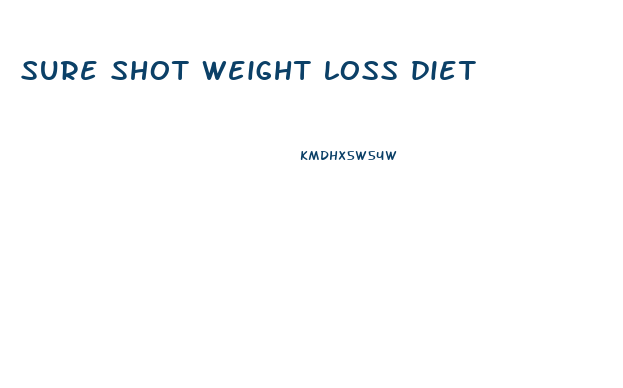 sure shot weight loss diet