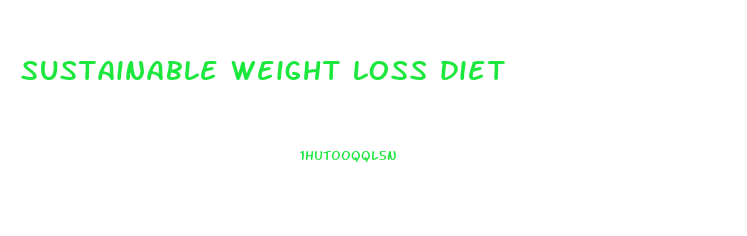 sustainable weight loss diet