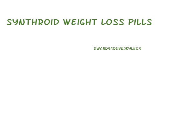 synthroid weight loss pills