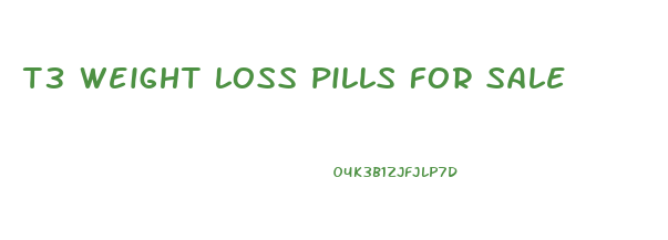 t3 weight loss pills for sale