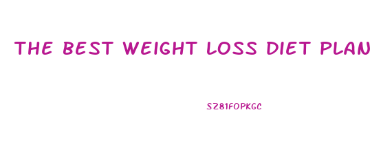 the best weight loss diet plan