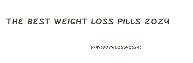 the best weight loss pills 2024