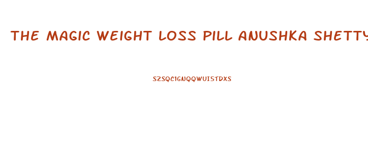 the magic weight loss pill anushka shetty pdf download