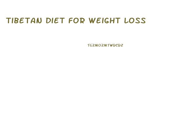 tibetan diet for weight loss