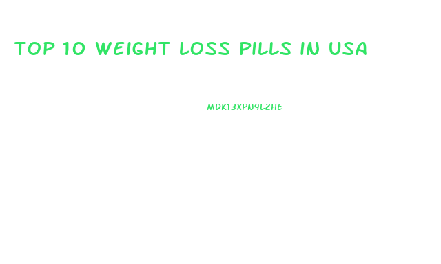 top 10 weight loss pills in usa