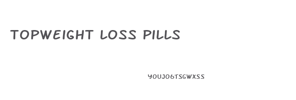 topweight loss pills