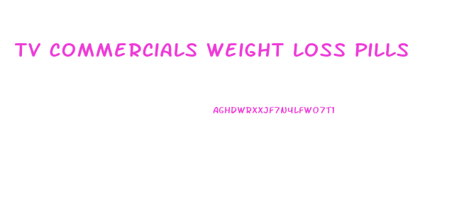 tv commercials weight loss pills