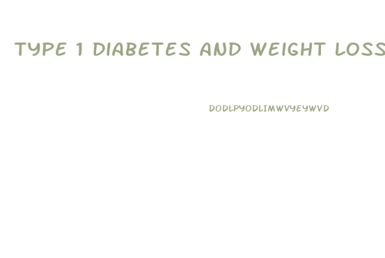type 1 diabetes and weight loss diet