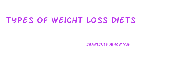 types of weight loss diets