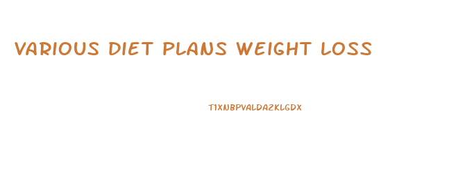 various diet plans weight loss