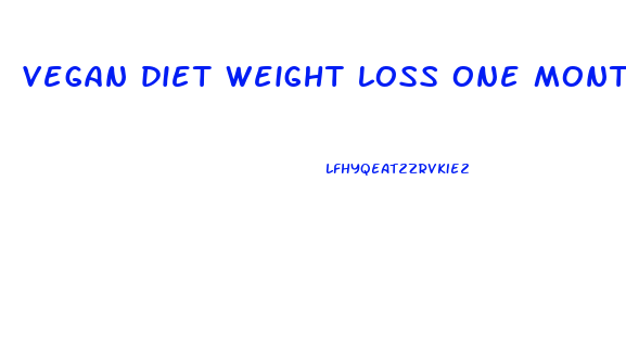 vegan diet weight loss one month
