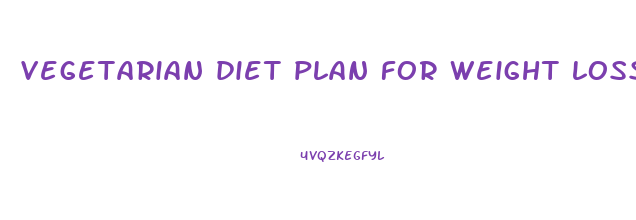 vegetarian diet plan for weight loss for female