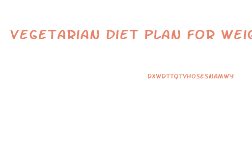 vegetarian diet plan for weight loss in one month