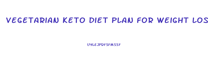 vegetarian keto diet plan for weight loss