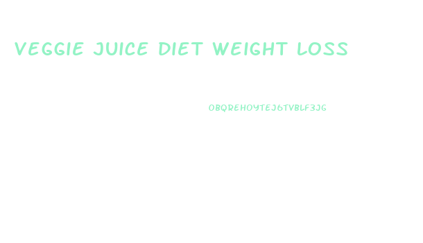 veggie juice diet weight loss