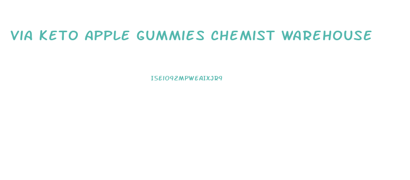 via keto apple gummies chemist warehouse