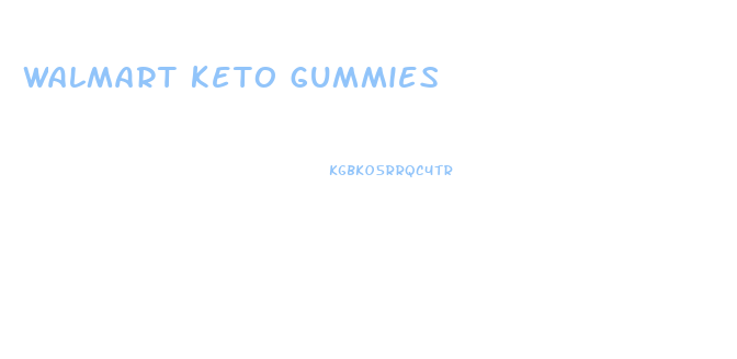 walmart keto gummies