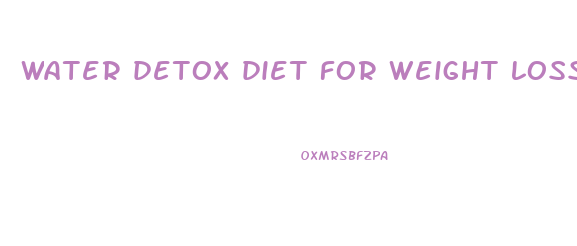 water detox diet for weight loss